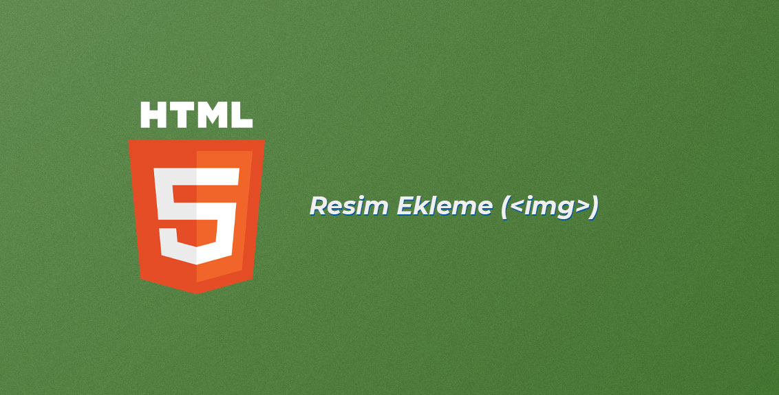 HTML – Resim Ekleme